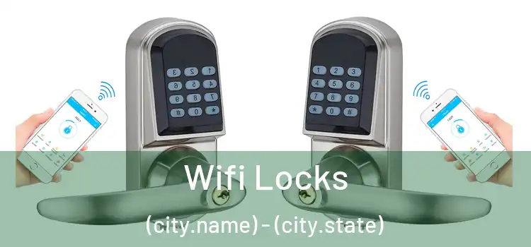  Wifi Locks (city.name) - (city.state)